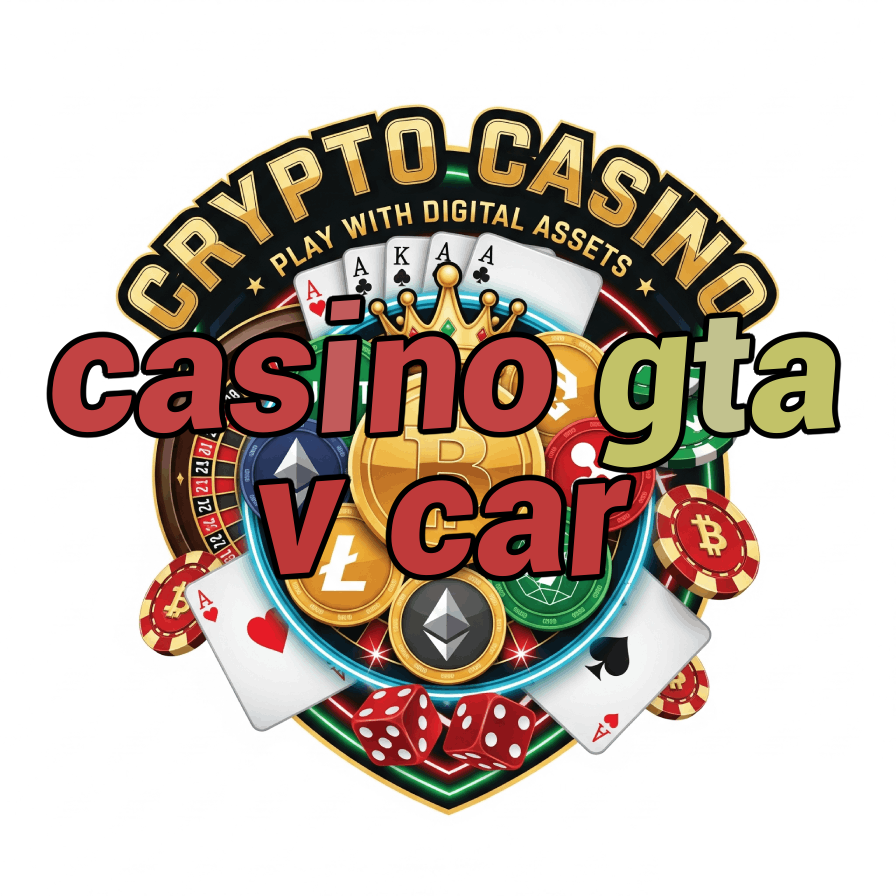 Casino GTA V Car - Luxury Vehicles in Diamond Casino